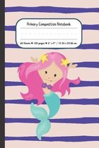 Mermaid Primary Composition Notebook: Draw and Dashed Midline School Exercise Book - 120 Story Pages