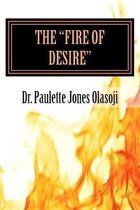 The ''Fire of Desire''