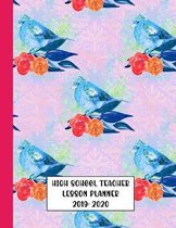 High School Teacher Lesson Planner 2019-2020: Notebook for Teachers, Substitutes and Coaches