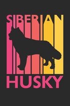 Siberian Husky Journal - Vintage Siberian Husky Notebook - Gift for Siberian Husky Lovers: Unruled Blank Journey Diary, 110 blank pages, 6x9 (15.2 x 2