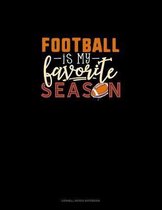 Football Is My Favorite Season: Cornell Notes Notebook
