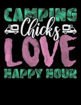 Camping Chicks Love Happy Hour: Year 2020 Academic Calendar, Weekly Planner Notebook And Organizer With To-Do List For Luxury Camping Lovers, Campfire