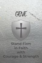 Gene Stand Firm in Faith with Courage & Strength: Personalized Notebook for Men with Bibical Quote from 1 Corinthians 16:13