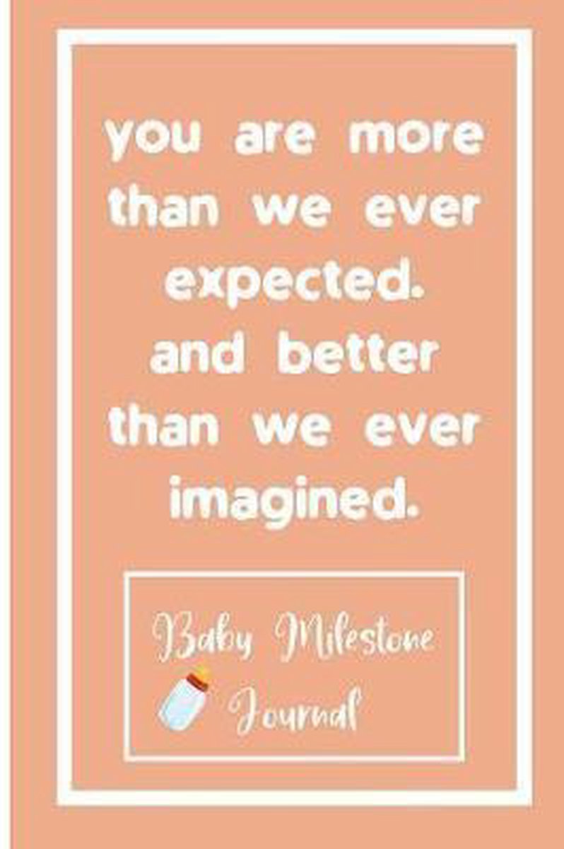Bol Com You Are More Than We Ever Expected And Better Than We Ever Imagined Baby Milestone The bigest biger the biggest. bol com
