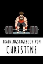 Trainingstagebuch von Christine: Personalisierter Tagesplaner f�r dein Fitness- und Krafttraining im Fitnessstudio oder Zuhause