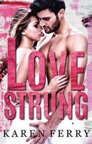 Lovestrung: A friends to lovers romance