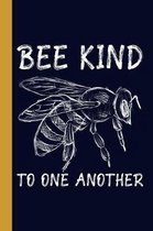 Bee Kind To One Another