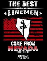 The Best Linemen Come From Nevada Lineman Log Book: Great Logbook Gifts For Electrical Engineer, Lineman And Electrician, 8.5 X 11, 120 Pages White Pa