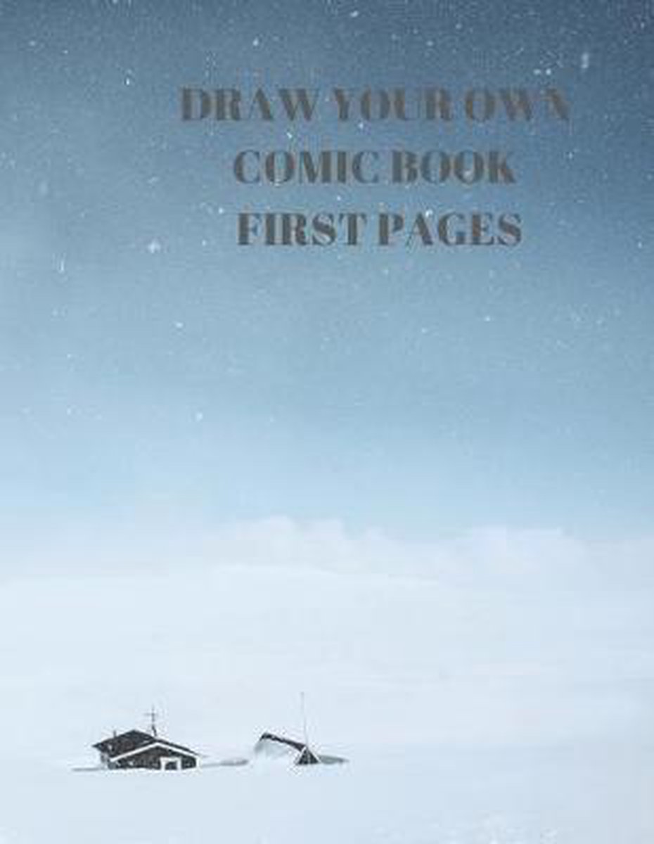 Draw Your Own Comic Book First Pages van Larry Sparks