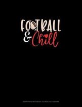 Football & Chill