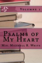 Psalms of My Heart: A Journey Of True Restoration