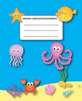 Primary Composition Notebook: Under the Sea