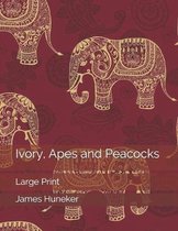 Ivory, Apes and Peacocks