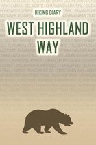 Hiking Diary West Highland Way: Hiking Diary: West Highland Way. A logbook with ready-made pages and plenty of space for your travel memories. For a p