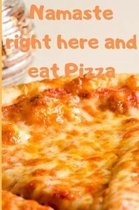 Namaste Pizza Notebook