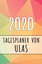 2020 Tagesplaner von Ulas: Personalisierter Kalender für 2020 mit deinem Vornamen