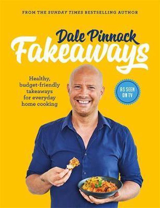 Dale Pinnock Fakeaways Healthy, budgetfriendly takeaways for ... - cover