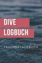 Dive Logbuch Tauchertagebuch: Tauchlogbuch - Logbook Logbuch A5 f�r Taucher
