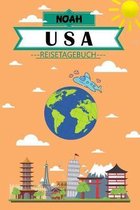 Noah USA Reisetagebuch: Dein pers�nliches Kindertagebuch f�rs Notieren und Sammeln der sch�nsten Erlebnisse in USA - Geschenkidee f�r Abenteur