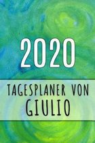 2020 Tagesplaner von Giulio: Personalisierter Kalender f�r 2020 mit deinem Vornamen