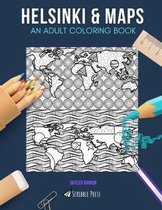 Helsinki & Maps: AN ADULT COLORING BOOK