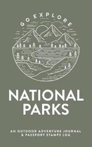 National Parks: An Outdoor Adventure Journal & Passport Stamps Log