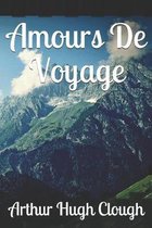 Amours De Voyage