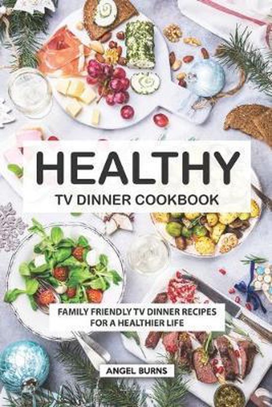 Healthy TV Dinner Cookbook - cover