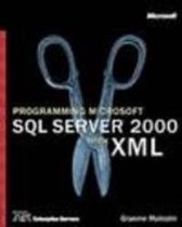 PROGRAMMING MS SQL SERVER 2000 WITH XML