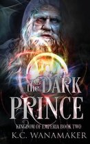 The Dark Prince: Kingdom of Emperia Book Two
