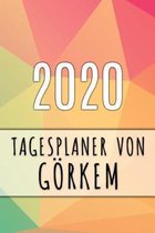 2020 Tagesplaner von G�rkem: Personalisierter Kalender f�r 2020 mit deinem Vornamen