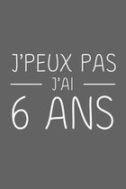 J'peux Pas J'ai 6 ans: 6 ans Joyeux Anniversaire
