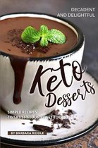 Decadent and Delightful Keto Desserts