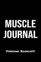 Muscle Journal Standard Booklets: A softcover fitness tracker to record five exercises for five days worth of workouts.
