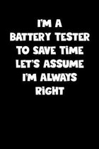 Battery Tester Notebook - Battery Tester Diary - Battery Tester Journal - Funny Gift for Battery Tester: Medium College-Ruled Journey Diary, 110 page,