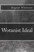 Wotanist Ideal