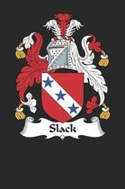 Slack: Slack Coat of Arms and Family Crest Notebook Journal (6 x 9 - 100 pages)