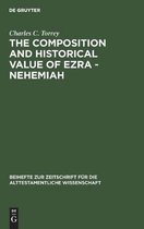 The composition and historical value of Ezra - Nehemiah