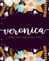 Veronica: Notebook - Libreta - Cahier - Taccuino - Notizbuch: 110 pages paginas seiten pagine: Modern Florals First Name Noteboo