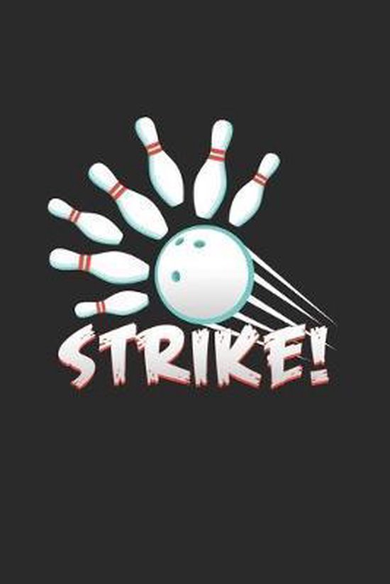Strike, Bowling Notebooks 9781690766810 Boeken