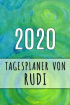2020 Tagesplaner von Rudi: Personalisierter Kalender f�r 2020 mit deinem Vornamen