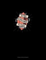 No Pain No Glory No Bruises No Story: Cornell Notes Notebook