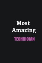 Most Amazing Technician: Writing careers journals and notebook. A way towards enhancement