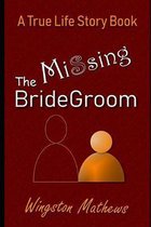 The Missing Bride Groom