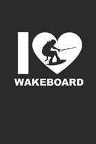 I Wakeboard: Notizbuch Wakeboard Notebook Wakeboarding Journal 6x9 kariert squared