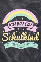 Ich bin ein Schulkind: Schreiblernheft Kursivpapier f�r Schulanf�nger f�r den Schulbeginn Einschulung Geschenk