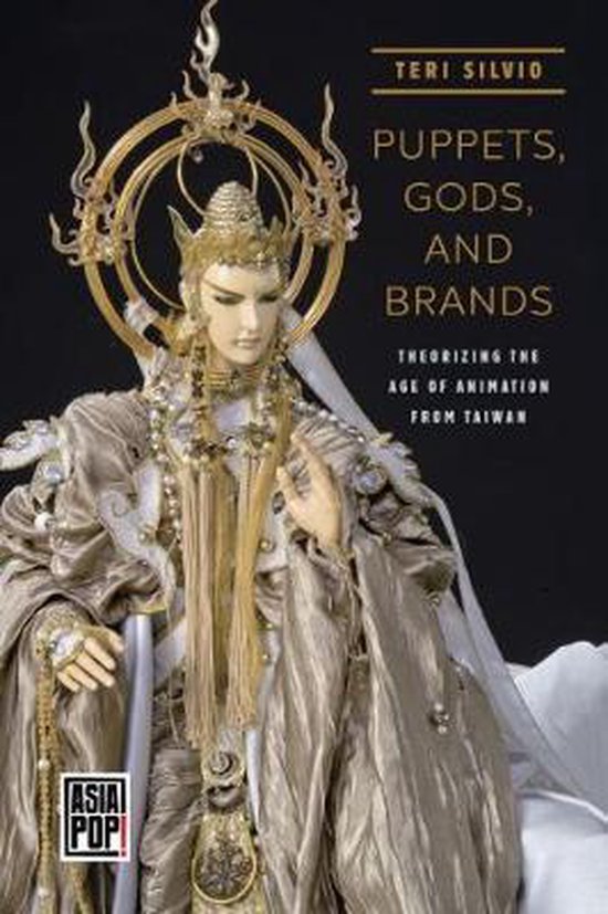 Puppets, Gods, and Brands 9780824876623 Teri J. Silvio Boeken