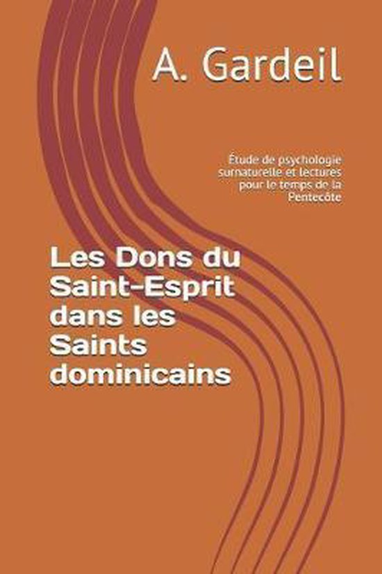 Les Dons du SaintEsprit dans les Saints dominicains 9781707791767