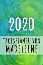 2020 Tagesplaner von Madeleine: Personalisierter Kalender für 2020 mit deinem Vornamen