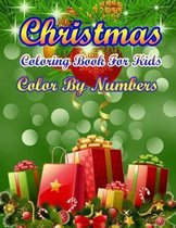 Christmas Coloring Book For Kids Color By Numbers